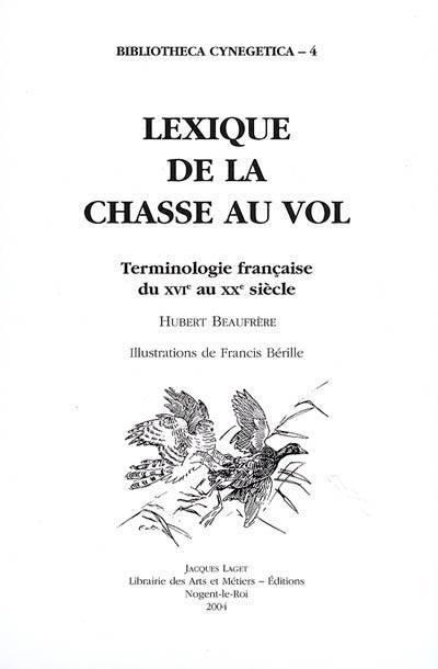 « Lexique de la chasse au vol – Terminologie française du XVIe au XXe siècle »